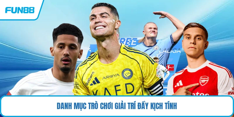 Danh mục trò chơi giải trí đầy kịch tính